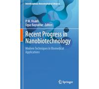 Recent Progress in Nanobiotechnology: Modern Techniques in Biomedical Applications