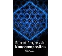 Recent Progress in Nanocomposites (Copertina rigida)