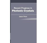 Recent Progress in Photonic Crystals (Copertina rigida)