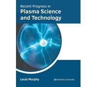 Recent Progress in Plasma Science and Technology (Copertina rigida)