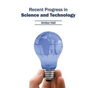Recent Progress in Science and Technology (Copertina rigida)