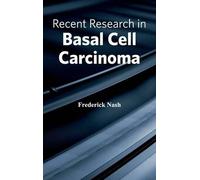 Recent Research in Basal Cell Carcinoma (Copertina rigida)