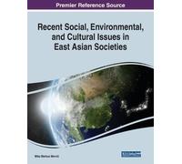 Recent Social, Environmental, and Cultural Issues in East Asian Soci (Tascabile)