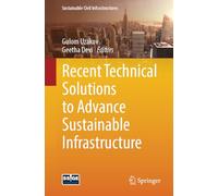 Recent Technical Solutions to Advance Sustainable Infrastructure