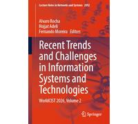Recent Trends and Challenges in Information Systems and Technologies: WorldCIST 2026, Volume 2