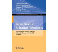 Recent Trends in AI Enabled Technologies: Third International Conference, ThinkAI 2025, Hyderabad, India, December 19-20, 2025, Proceedings