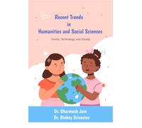 Recent Trends in Humanities and Social Sciences: Trends, Technology, and Society