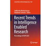 Recent Trends in Intelligence Enabled Research: Proceedings of ISSIP 2025