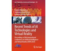 Recent Trends of AI Technologies and Virtual Reality: Proceedings of 8th International Conference on Artificial Intelligence and Virtual Reality (AIVR 2024)