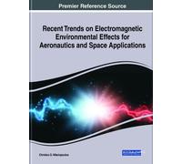 Recent Trends on Electromagnetic Environmental Effects for Ae (Copertina rigida)