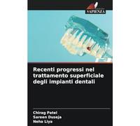 Recenti progressi nel trattamento superficiale degli impianti dentali