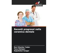 Recenti progressi nella ceramica dentale