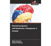 Recenti progressi nell'Alzheimer: Patogenesi e terapia