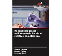Recenti progressi nell'anestesia locale e relative complicanze