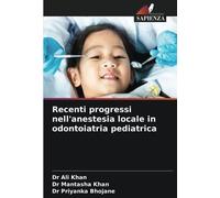 Recenti progressi nell'anestesia locale in odontoiatria pediatrica