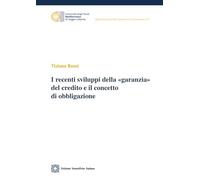 Recenti sviluppi della «garanzia» del credito e il concetto di obbligazione