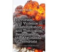 Recep Dogan Terrorism and Violence in Islamic History from Be (Copertina rigida)