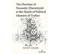 Recep Dogan The Doctrine of Necessity (Ḏaruriyyāt) at the Han (Copertina rigida)