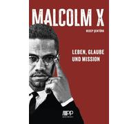 Recep Şentürk Malcolm X: Leben, Glaube und Mission (Tascabile)