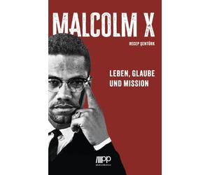 Recep Şentürk Malcolm X: Leben, Glaube und Mission (Tascabile)