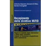 Recepimento delle direttive MiFID. Regole di condotta degli intermediari e tutela degli investitori. Sistemi di risoluzione stragiudiziale delle controversie