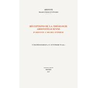 Receptions De La Theologie Aristotelicienne: D'aristote a Michel D'ephese: 0