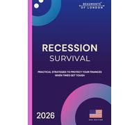 Recession Survival: Practical Ways to Cut Costs, Boost Income, and Stay Financially Secure in Tough Times US Edition