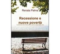 Recessione e nuove povertà