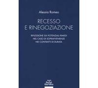 Recesso e rinegoziazione. Riflessioni sui potenziali rimedi nel caso di sopravvenienze nei contratti di durata