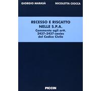 Recesso e riscatto nelle S.p.A. Commenti agli articoli 2437-2437 sexies del codice civile