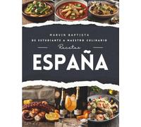 Receta España: De estudiante a maestro culinario