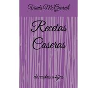 Recetas Caseras: de madres a hijas