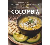 Recetas Colombia: De estudiante a maestro culinario