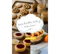 Recetas de Galletas, Dulces y Postres Caseros Vol. 1: Recetas de postres para hijos emancipados