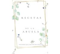 Recetas de la Abuela: Haciendo que cada día sea único