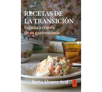 Recetas de la Transición: España a través de su gastronomía