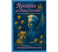 Recetas de Mari Estrella: Alta Cocina para sanar el Alma
