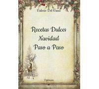 Recetas Dulces Navidad paso a paso