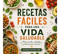 Recetas fáciles para una vida saludable