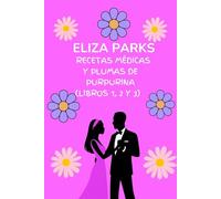 Recetas Médicas y Plumas de Purpurina (Libros 1, 2 y 3)