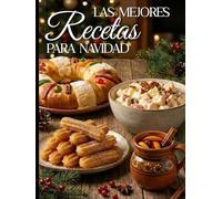 Recetas Navideñas: Postres para Navidad y Año Nuevo