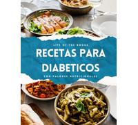 Recetas para diabéticos: controla tu glucosa con información nutricional y plan semanal