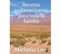 Recetas sudamericanas para toda la familia
