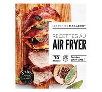 Recettes au Air Fryer: 70 recettes Testées pour vous !: 31645
