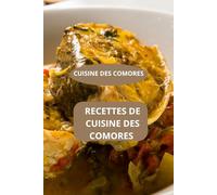 RECETTES DE CUISINE DES COMORES: CUISINE DES COMORES - Gastronomie comorienne - Recettes maison Comores