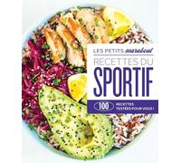 Recettes du sportif: 100 recettes testées pour vous !: 31645