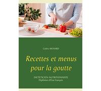 Cédric Menard Recettes et menus pour la goutte (Tascabile)