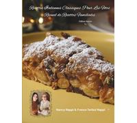 Recettes Italiennes Classiques Pour Les Fêtes: Livre De Recettes Familiales Pour Noël