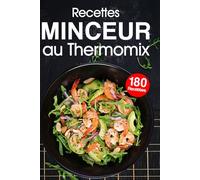 Recettes Minceur au Thermomix: Chaque recettes contient le nombre de points calculées