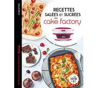 Recettes salées et sucrées avec cake factory: Les petits livres de recettes Tefal